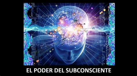 El Poder Del Subconsciente Youtube