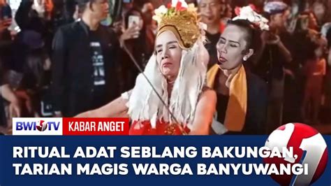 Ritual Adat Seblang Bakungan Tarian Magis Warga Banyuwangi Youtube