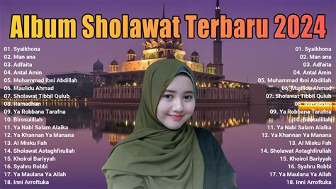 SHOLAWAT PENYEJUK HATI PENENANG PIKIRAN KUMPULAN SHOLAWAT NABI MERDU