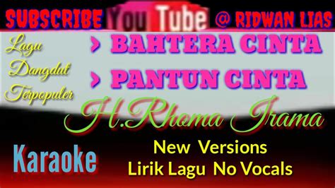 Karaoke Lagu Bahtera Cinta Pantun Cinta H Rhoma Irama New