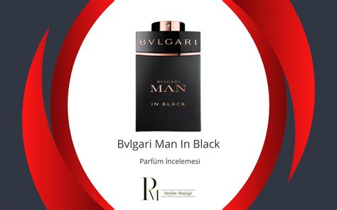 Bvlgari Man In Black Parfüm İncelemesi