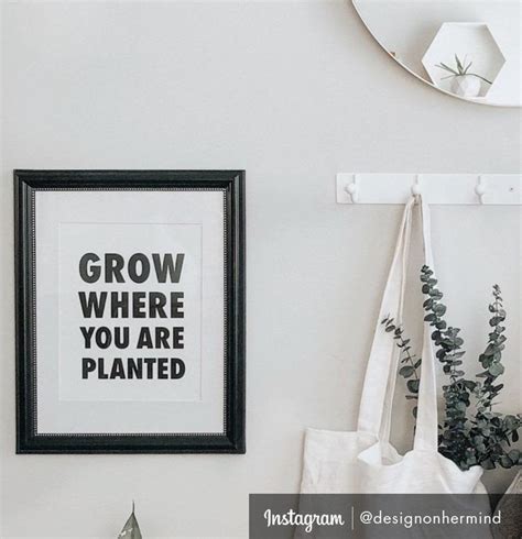 Grow Where You Are Planted Printable Wall Art Positive Quote Etsy