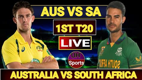 Aus Vs Sa Live 1st T20 Match Commentary Australia Vs South Africa 1st