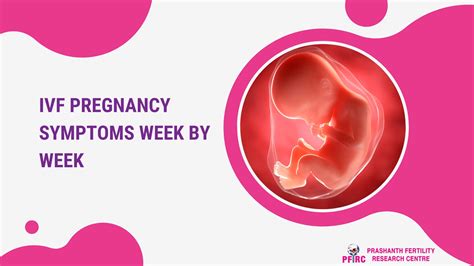 IVF Pregnancy Symptoms Week By Week