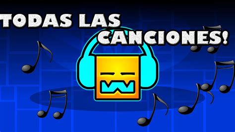 TODAS LAS CANCIONES DE GEOMETRY DASH Parte 2 Version 2 0 YouTube