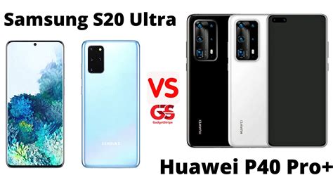 Samsung Galaxy S Ultra Vs Huawei P Pro The True Flagship Battle