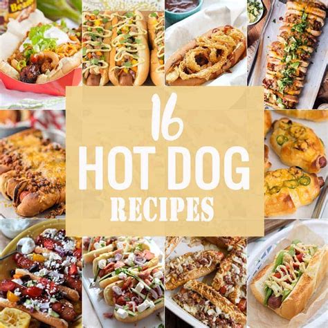 10 Hot Dog Recipes - The Cookie Rookie