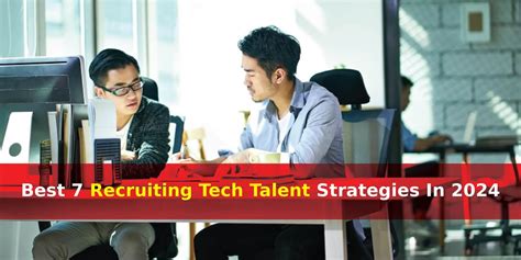 Best 7 Recruiting Tech Talent Strategies In 2024