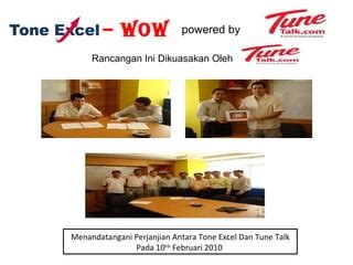 Tune Talk Tone Excel Referal Program Ppt