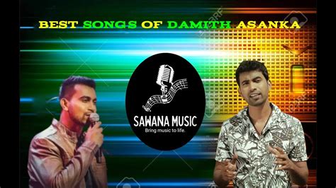 Damith Asanka Best Song Collection Sawana Music Youtube