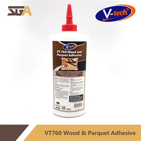 V Tech VT 760 Wood And Parquet Adhesive 500g GUM KAYU Lazada