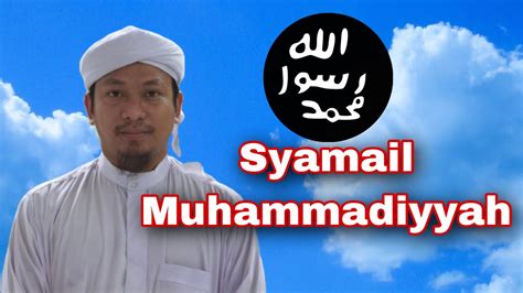 03022021 Ustaz Syakir Nasoha Syamail Muhammadiyyah Hadith 1 YouTube