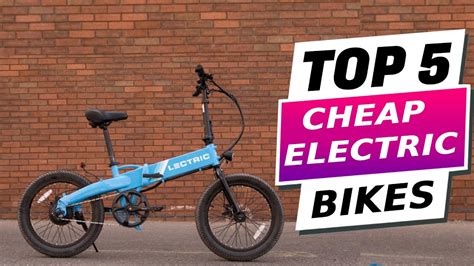 Top 5 Best Cheap Electric Bikes Budget Friendly Cycling Options Youtube