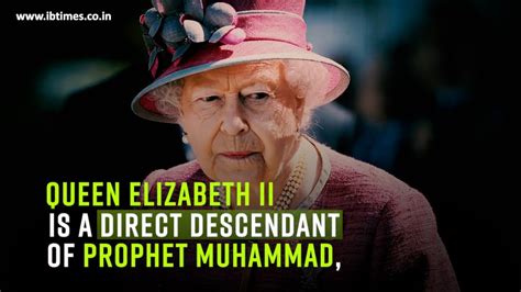 Queen Elizabeth A Descendant Of Prophet Muhammad Ancestry Expert