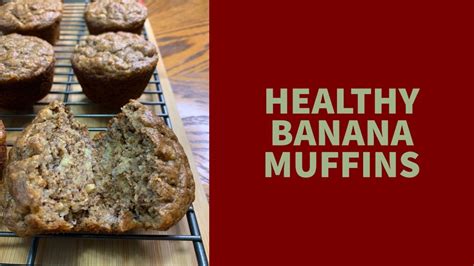 Healthy Banana Muffins Recipe Below Youtube