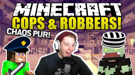 Minecraft COPS ROBBERS SO EIN CHAOS Ungespielt YouTube