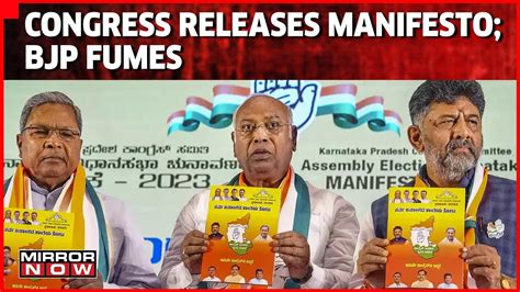 BJP Fumes After Congress Releases Manifesto For Karnataka Assembly