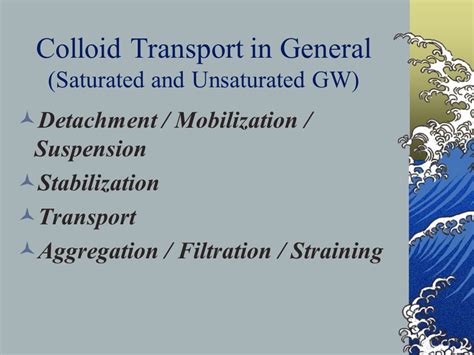 Colloid Transport And Colloid Facilitated Transport In Groundwater