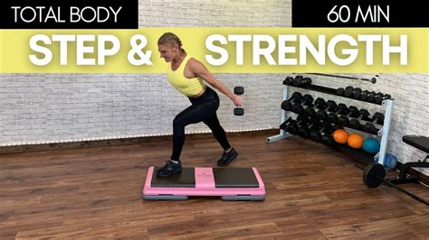 STEP AEROBICS WITH WEIGHTS 60 MIN STEP AND STRENGTH WORKOUT YouTube