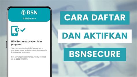 Cara Daftar Dan Aktifkan Bsnsecure Untuk Pengesahan Transaksi Perbankan