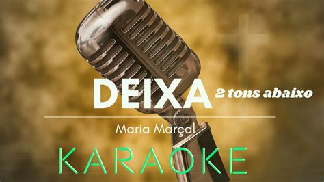 Deixa 2 tons abaixo Maria Marçal Playback Karaoke YouTube