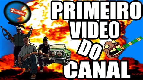 Primeiro Video Do Canal Youtube