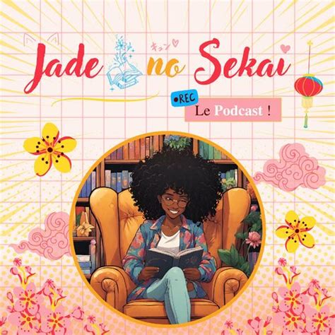 Escucha El Podcast Jade No Sekai Podcast Livre Manga Et Culture