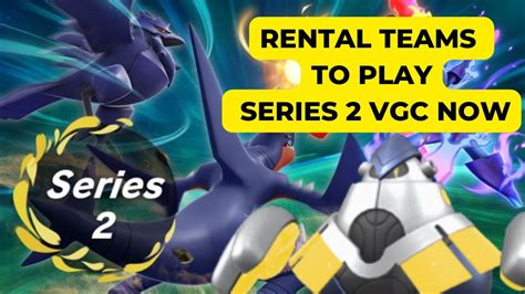 SCARLET AND VIOLET RENTAL TEAMS FOR SERIES 2 VGC YouTube