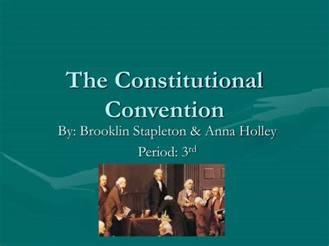 Ppt The Constitutional Convention Powerpoint Presentation Free