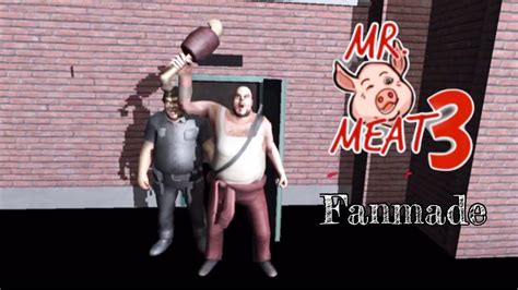 Mr Meat Fanmade Ful Gameplay By Fightergamerx Youtube