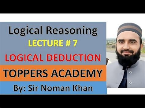 Logical Reasoning Lec Logical Deduction For Nmdcat By Noman Khan