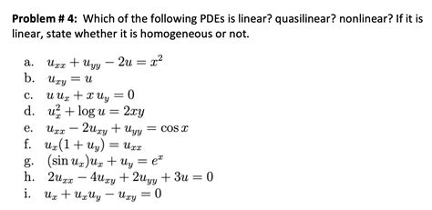 Solved Problem Which Of The Following Pdes Is Linear Chegg