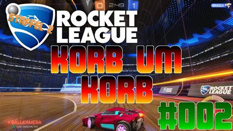 ROCKET LEAGUE S2 002 Körbe wir brauchen Körbe YouTube