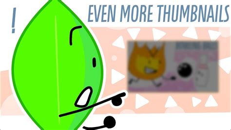 Bfdi Thumbnails Remade In The Tpot Style Part 2 Episodes 9 16 Youtube