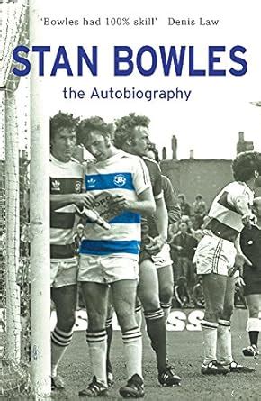 Buy Stan Bowles The Autobiography Book Online At Low Prices In India