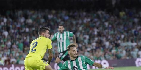 Villarreal Betis horario canal y dónde ver en TV y online