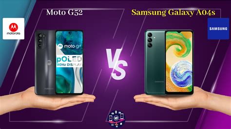 Moto G52 Vs Samsung Galaxy A04s Full Comparison Full Specifications