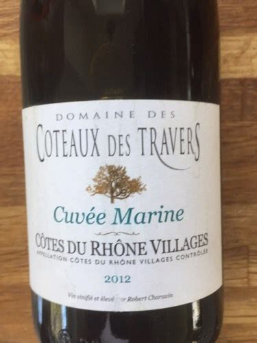 Domaine Des Coteaux Des Travers Cuv E Marine C Tes Du Rh Ne