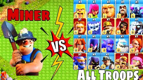 Miner Vs All Troops Clash Of Clans YouTube