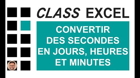 Excel Convertir Des Secondes En Jours Heures Et Minutes Youtube