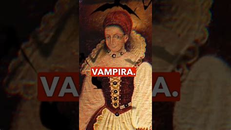 La Condesa Vampira Elizabeth Bathory Youtube