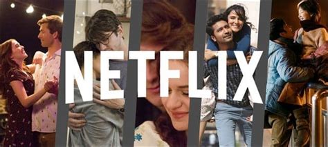 Netflix Les Meilleurs Films Damour Pour Préparer La Saint Valentin