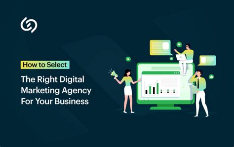 How To Select The Right Digital Marketing Agency For Your Business