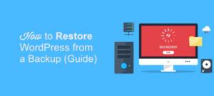 How To Restore A Wordpress Site From A Backup Step By Step