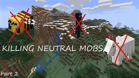 Killing All Neutral Mobs In Minecraft Conquering Minecraft Mobs Part