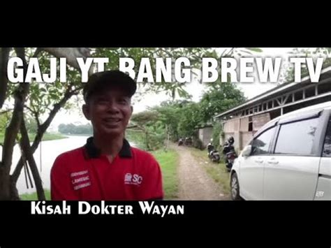 Rumah Dan Mobil Dokter Wayangaji Youtube Bang Brew Tv Di Video Ini