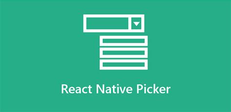 React Native Picker - About React