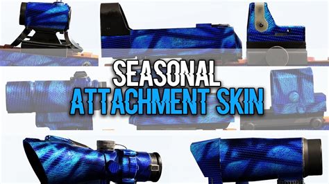 New SEASONAL ATTACHMENT SKIN Weapon Skin All Sights Showcase IN