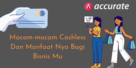 Macam Macam Cashless Dan Manfaat Nya Bagi Bisnis Mu