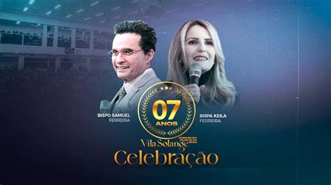 7 ANOS DE CELEBRAÇÃO I BISPO SAMUEL FERREIRA YouTube